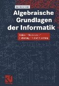Algebraische Grundlagen der Informatik - Kurt-Ulrich Witt