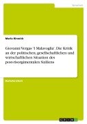Cover-Bild zum Titel 'Giovanni Vergas 'I Malavoglia'. Die Kritik an der politischen, gesellschaftlichen und wirtschaftlichen Situation des post-risorgimentalen Siziliens' von 'Marla Rinwick'