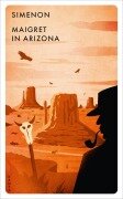Maigret in Arizona - Georges Simenon