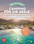 Yes we camp! Camping für die Seele - Heidi Siefert, Manuela Blisse