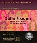 Zehn Frauen - Hubertus Meyer-Burckhardt