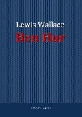Cover-Bild zum Titel 'Ben Hur' von 'Lewis Wallace'