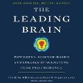 The Leading Brain: Powerful Science-Based Strategies for Achieving Peak Performance - Friederike Fabritius, Hans W. Hagemann