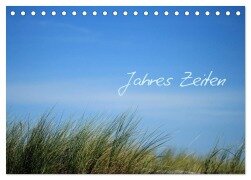 Jahres-Zeiten (Tischkalender 2025 DIN A5 quer), CALVENDO Monatskalender - Heike Hultsch