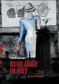 Blue Lady in Rot - Frank Westenfelder