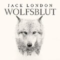 Wolfsblut von Jack London - Jack London, Thomas Tippner