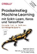 Praxiseinstieg Machine Learning mit Scikit-Learn, Keras und TensorFlow - Aurélien Géron