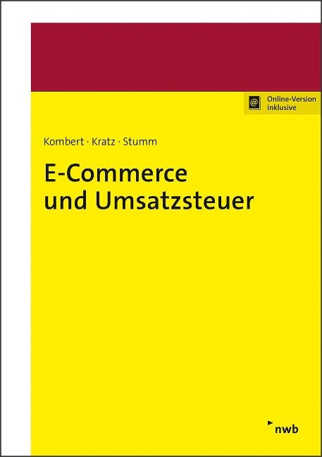 E-Commerce und Umsatzsteuer - Sounia Kombert, Sebastian Kratz, Nicole Stumm