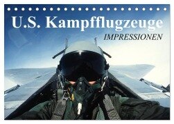 U.S. Kampfflugzeuge. Impressionen (Tischkalender 2025 DIN A5 quer), CALVENDO Monatskalender - Elisabeth Stanzer