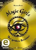 Magic Girls - Der goldene Schlüssel (Magic Girls 10) - Marliese Arold