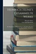 Cover-Bild zum Titel 'Heinrich Heine's Gesammelte Werke: Bd. Biographische Einleitung Von C.a. Buchheim. Buch Der Lieder. Neue Gedichte. Zeitgedichte' von 'Carl Adolf Buchheim, Heinrich Heine'