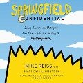 Springfield Confidential: Jokes, Secrets, and Outright Lies from a Lifetime Writing for the Simpsons - Mathew Klickstein, Judd Apatow