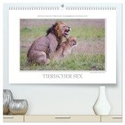Emotionale Momente: Tierischer Sex. (hochwertiger Premium Wandkalender 2025 DIN A2 quer), Kunstdruck in Hochglanz - Ingo Gerlach GDT