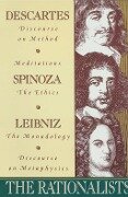 The Rationalists - Rene Descartes, Benedict De Spinoza, Gottfried Wilhelm Vo Leibniz