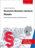 Deutsches Beamten-Jahrbuch Hessen 2024 - Walhalla Fachredaktion