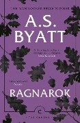 Cover-Bild zum Titel 'Ragnarok: The End of the Gods' von 'A. S. Byatt'