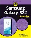 Samsung Galaxy S22 For Dummies - Bill Hughes