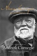 The Autobiography of Andrew Carnegie - Andrew Carnegie