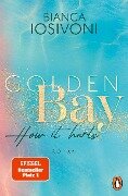 Golden Bay - How it hurts - Bianca Iosivoni