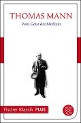 Vom Geist der Medizin - Thomas Mann