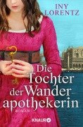 Cover-Bild zum Titel 'Die Tochter der Wanderapothekerin' von 'Iny Lorentz'