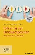 Führen in der Sandwichposition - Silke Weigang, Joachim Wöhrle