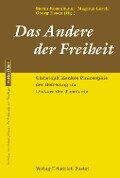 Das Andere der Freiheit - 