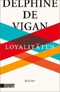 Loyalitäten - Delphine De Vigan