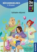 Cover-Bild zum Titel 'Die drei !!!, Bücherhelden 2. Klasse, Schleim-Alarm!' von 'Ann-Katrin Heger'