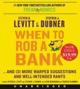 Cover-Bild zum Titel 'When to Rob a Bank' von 'Steven D Levitt, Stephen J Dubner'