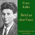 Franz Kafka: Brief an den Vater - Franz Kafka
