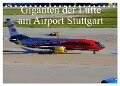 Giganten der Lüfte am Airport Stuttgart (Tischkalender 2024 DIN A5 quer), CALVENDO Monatskalender - Thomas Heilscher