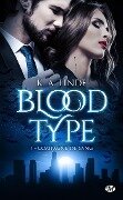 Blood Type, T1 : Compagne de sang - K. A. Linde
