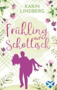 Cover-Bild zum Titel 'Frühling auf Schottisch' von 'Karin Lindberg'