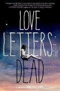 Love Letters to the Dead - Ava Dellaira