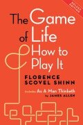 Cover-Bild zum Titel 'The Game of Life and How to Play It, Deluxe Edition' von 'Florence Scovel Shinn, James Allen'