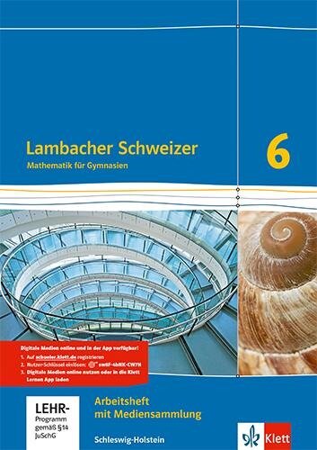 Lambacher Schweizer Mathematik 6. Ausgabe Schleswig-Holstein. Arbeitsheft plus Lösungsheft und Lernsoftware Klasse 6 - 