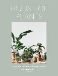 House of Plants - Caro Langton, Ro Co, Rose Ray