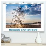 Reiseziele in Griechenland (hochwertiger Premium Wandkalender 2026 DIN A2 quer), Kunstdruck in Hochglanz - Thomas Meinert