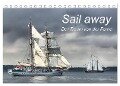Sail away (Tischkalender 2024 DIN A5 quer), CALVENDO Monatskalender - Jeanette Dobrindt