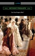 Cover-Bild zum Titel 'Can You Forgive Her?' von 'Anthony Trollope'