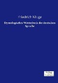Etymologisches Wörterbuch der deutschen Sprache - Friedrich Kluge