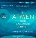 Cover-Bild zum Titel 'ATMEN - heilt - entspannt - zentriert' von 'Ralph Skuban'