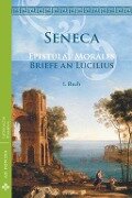 Briefe an Lucilius / Epistulae morales (Deutsch) - Lucius Annaeus Seneca