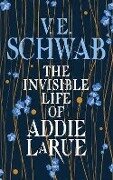 The Invisible Life of Addie LaRue - V. E. Schwab