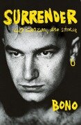 Cover-Bild zum Titel 'Surrender. 40 canzoni, una storia' von 'Bono'