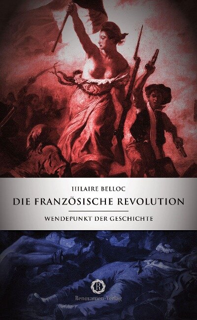Die Französische Revolution - Hilaire Belloc
