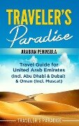 Traveler's Paradise - Arabian Peninsula - Traveler's Paradise