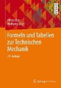 Formeln und Tabellen zur Technischen Mechanik - Alfred Böge, Wolfgang Böge