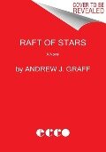 Raft of Stars - Andrew J Graff